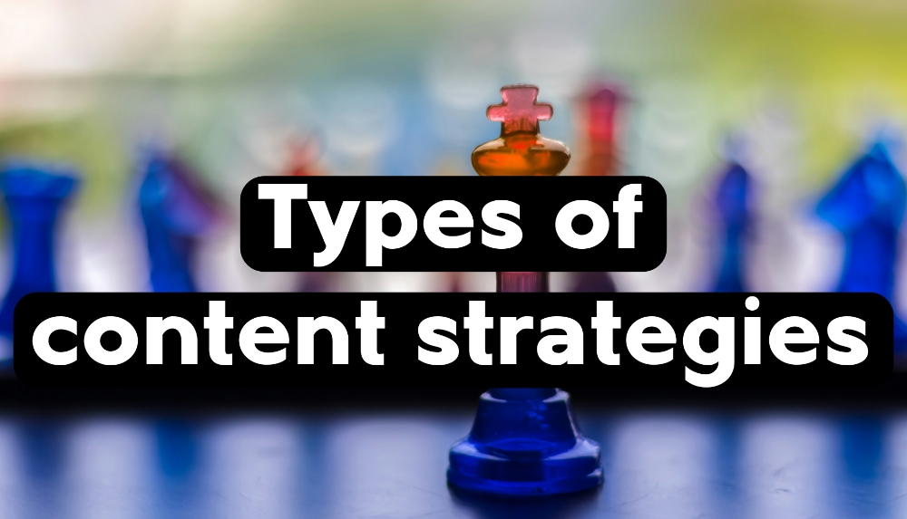 What is content strategy or content marketing strategy? 2025 2 Types of content strategies
