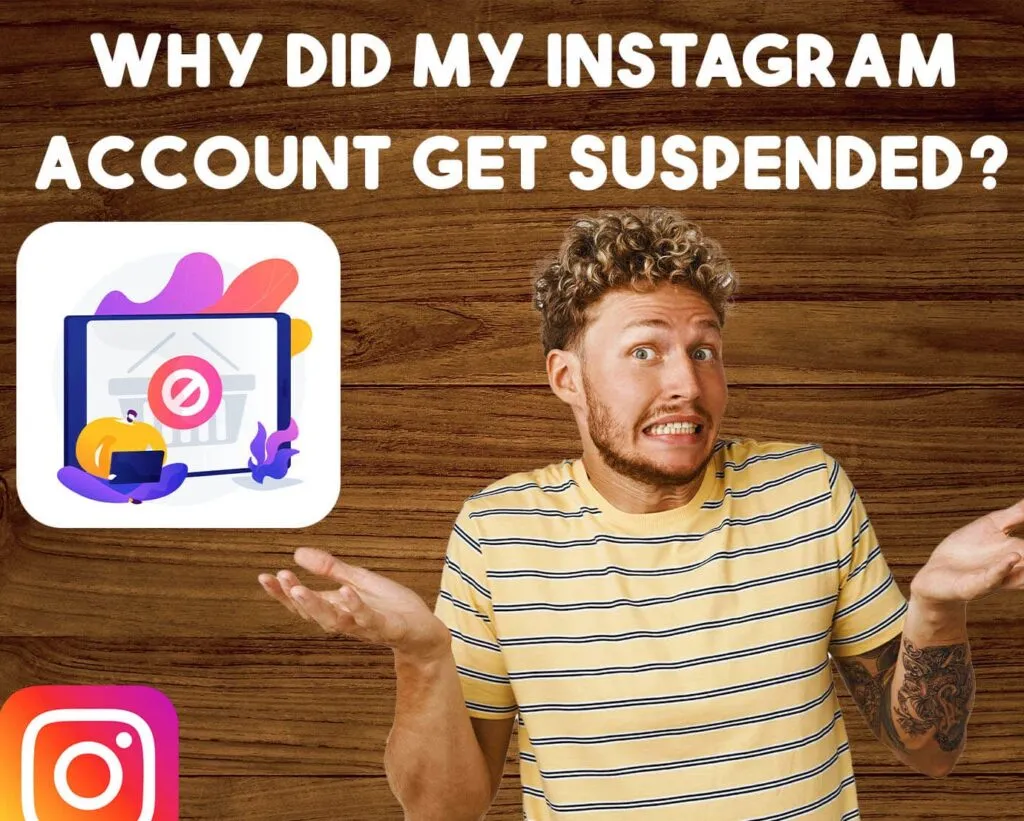 why does my Instagram keep getting suspended​