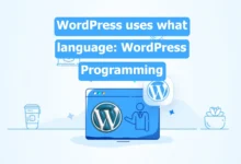WordPress uses what language WordPress Programming Tutorial
